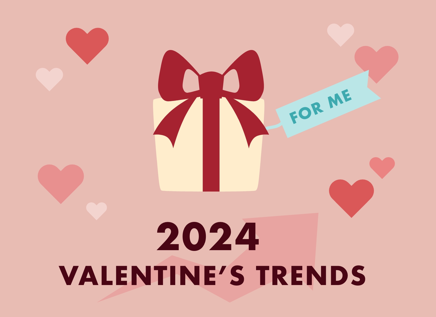 2024 VALENTINE'S TRENDS